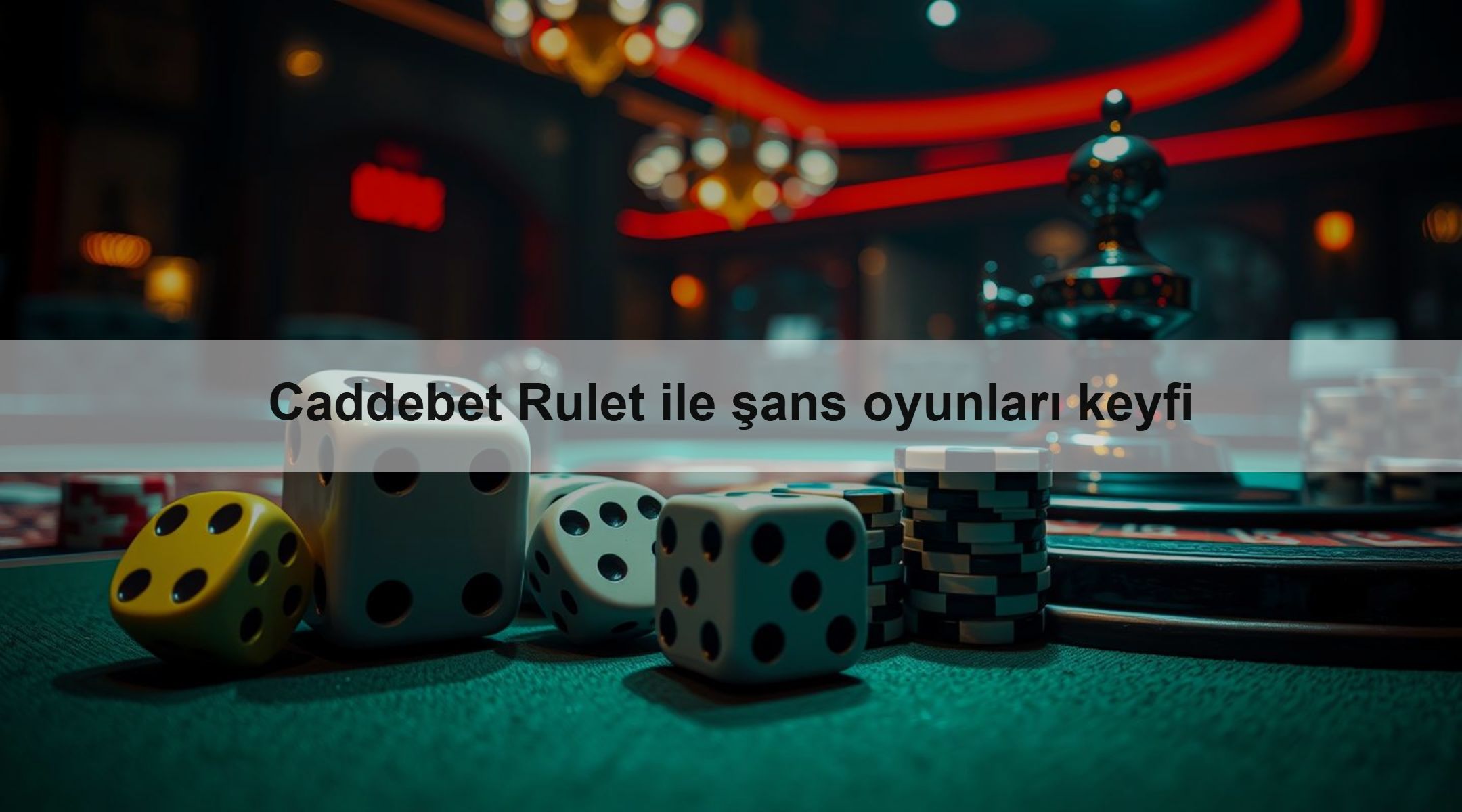 Caddebet Rulet ile şans oyunları keyfi 1 Caddebet Rulet ile şans oyunları keyfi