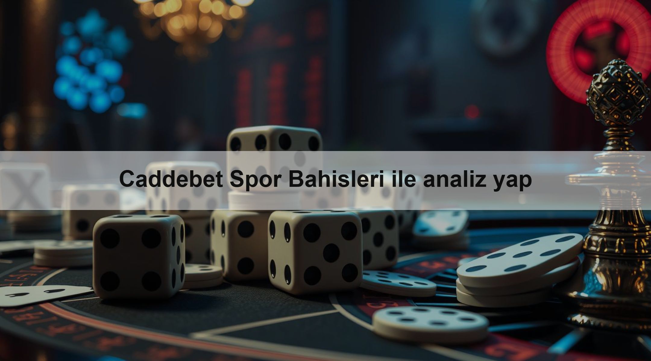 Caddebet Spor Bahisleri ile analiz yap