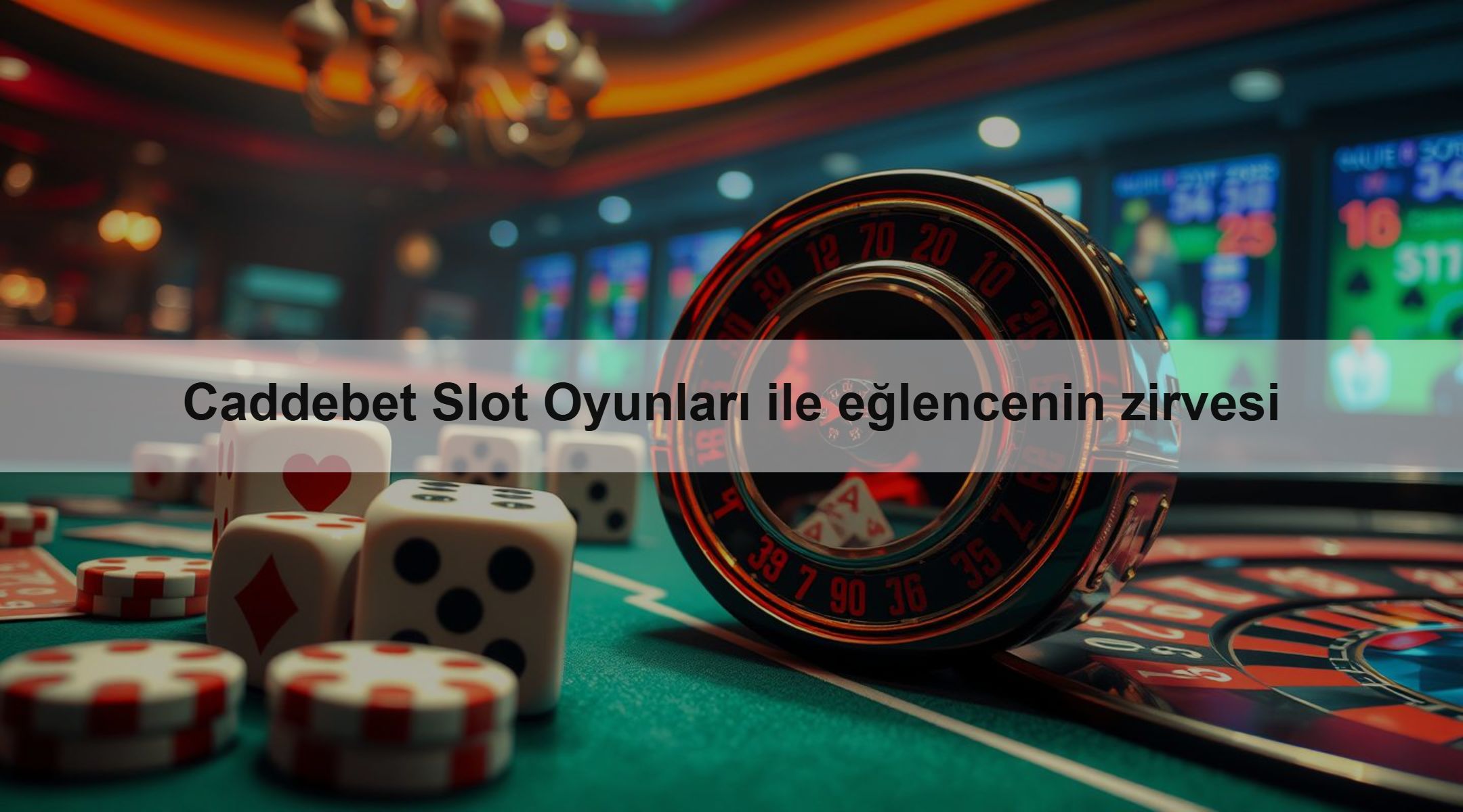Caddebet Slot Oyunları ile eğlencenin zirvesi