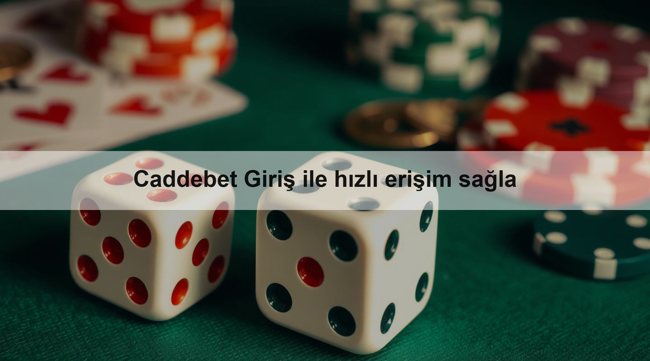 Caddebet Giriş ile hızlı erişim sağla